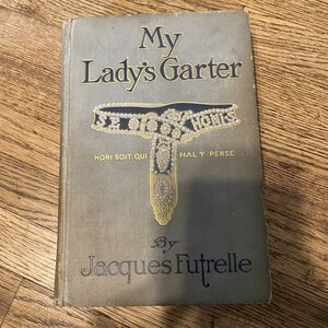 My Lady's Garter, 1912 By Jacques Futrelle